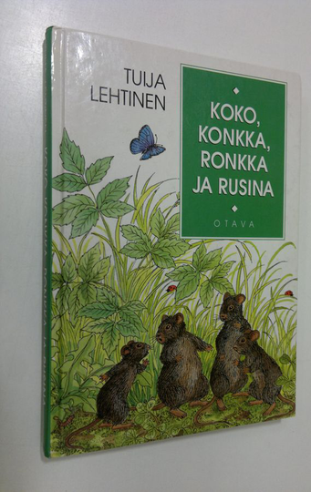 Tuija Lehtinen : Koko, Konkka, Ronkka ja Rusina