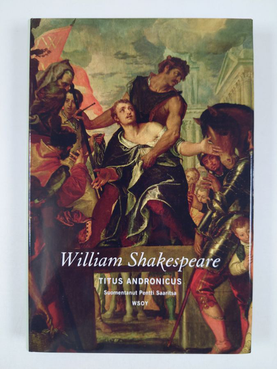 William Shakespeare : Titus Andronicus