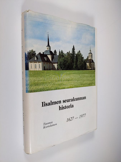 Tuomas Kortelainen : Iisalmen seurakunnan historia 1627-1977