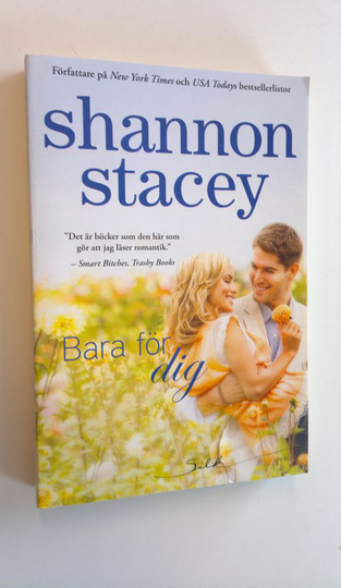Shannon Stacey : Bara för dig
