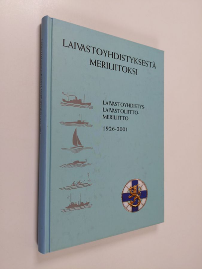 Visa Auvinen : Laivastoyhdistyksestä Meriliitoksi : Laivastoyhdistys - Flottföreningen ; Laivastoliitto - Förbundet för Finlands Flotta ; Meriliitto