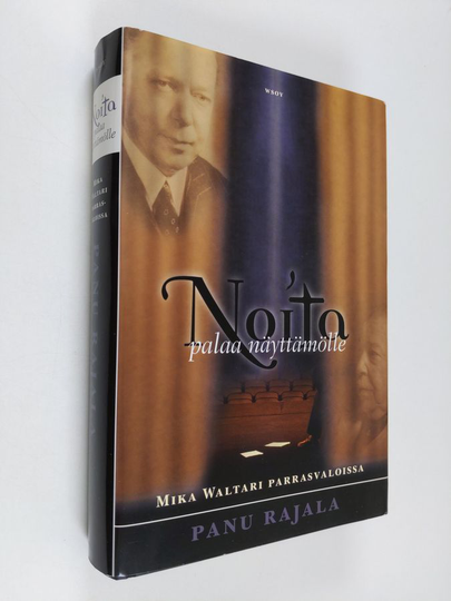 Panu Rajala : Noita palaa näyttämölle : Mika Waltari parrasvaloissa