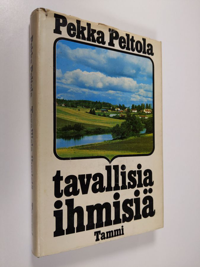 Pekka Peltola : Tavallisia ihmisiä : raportti suomalaisesta kirkonkylästä