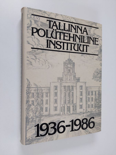 Tallinna polütehniline instituut 1936-1986