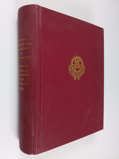 Suomen korkeakouluinsinöörit ja arkkitehdit 1956 : STS:n ja TFiF:n julkaisema matrikkeli = Finlands högskoleingenjörer och arkitekter = 1956 = ...