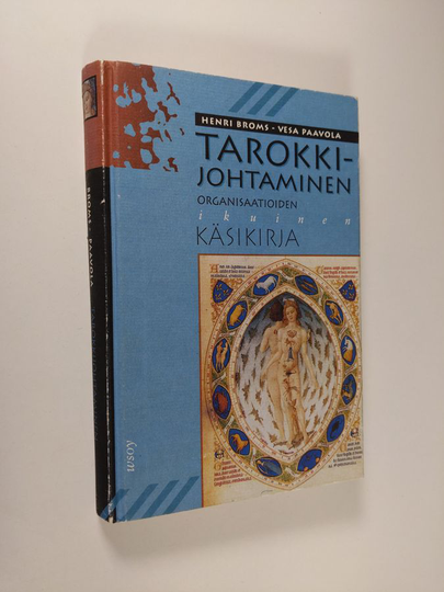 Henri Broms : Tarokkijohtaminen : organisaatioiden ikuinen käsikirja