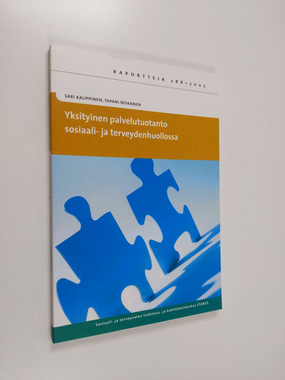 Sari Kauppinen : Yksityinen palvelutuotanto sosiaali- ja terveydenhuollossa