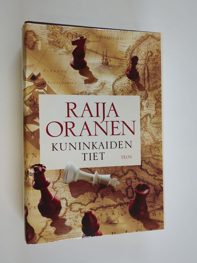 Raija Oranen : Kuninkaiden tiet