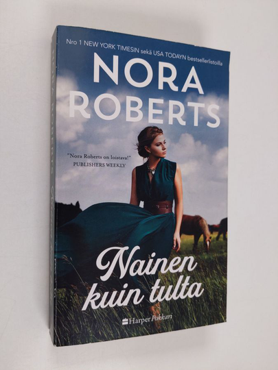 Nora Roberts : Nainen kuin tulta