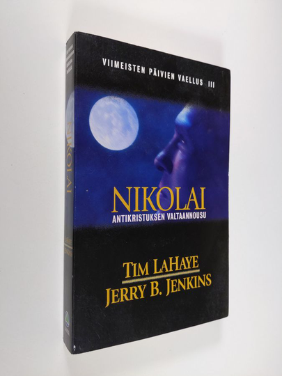 Jerry B. Jenkins : Viimeisten päivien vaellus 3, Nikolai : antikristuksen aika