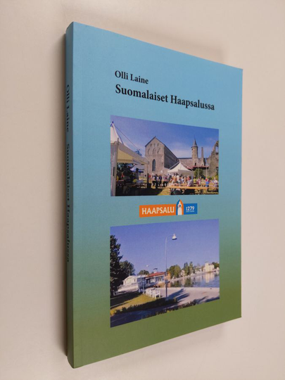 Olli Laine : Suomalaiset Haapsalussa