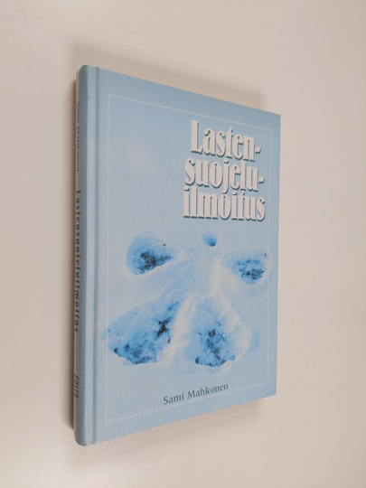 Sami Mahkonen : Lastensuojeluilmoitus