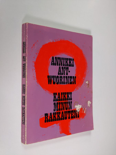 Annikki Ant-Vuorinen : Kaikki minun rakkauteni142