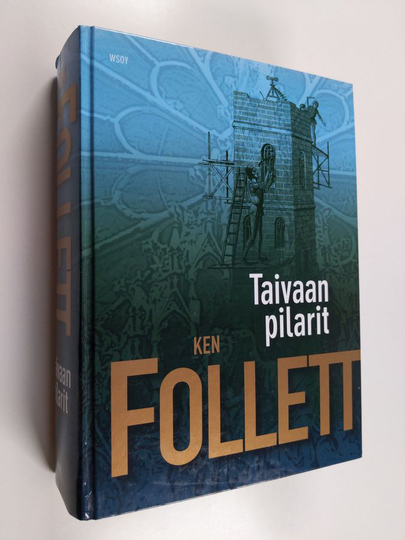 Ken Follett : Taivaan pilarit