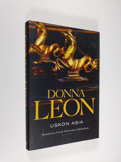 Donna Leon : Uskon asia : komisario Guido Brunettin tutkimuksia