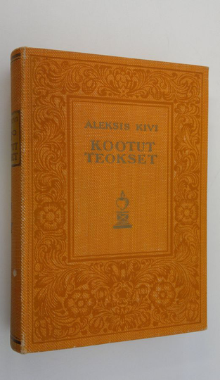 Aleksis Kivi : Kootut teokset 4, Runot ja kirjeet