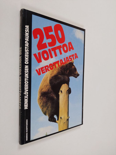 Juha Koponen : 250 voittoa verottajasta : henkilöverotuksen oikeustapauksia