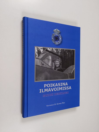 Sakari Heiskanen : Poikasina ilmavoimissa