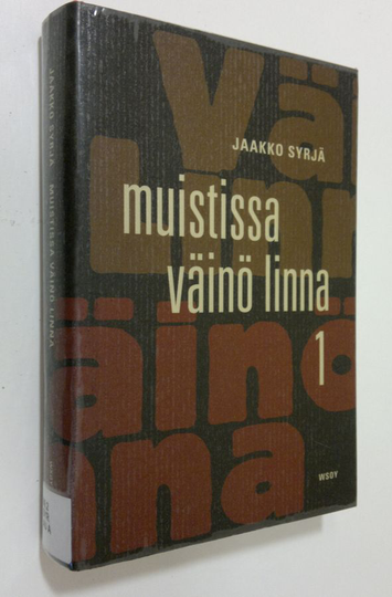 Jaakko Syrjä : Muistissa Väinö Linna 1. osa