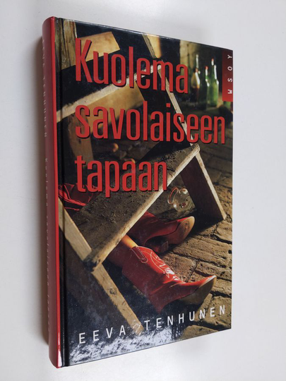 Eeva Tenhunen : Kuolema savolaiseen tapaan : jännitysromaani