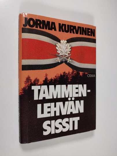 Jorma Kurvinen : Tammenlehvän sissit