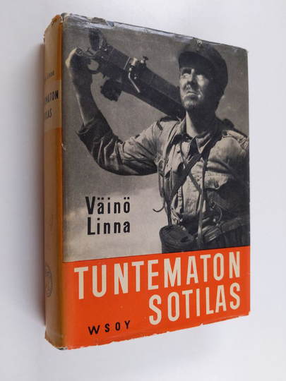 Väinö Linna : Tuntematon sotilas : kansanpainos - liitteenä kuvasarja SF:n samannimisestä elokuvasta
