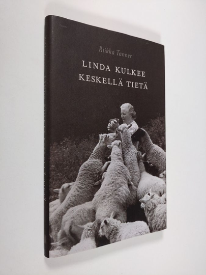 Riikka Tanner : Linda kulkee keskellä tietä