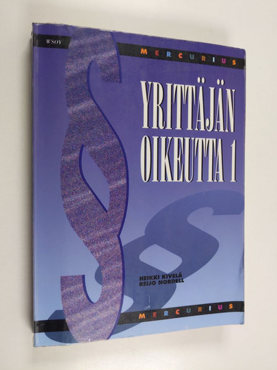 Heikki Kivelä : Yrittäjän oikeutta 1