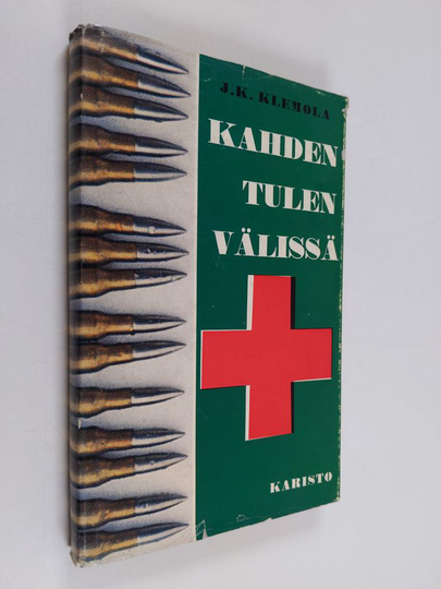 J. K. Klemola : Kahden tulen välissä