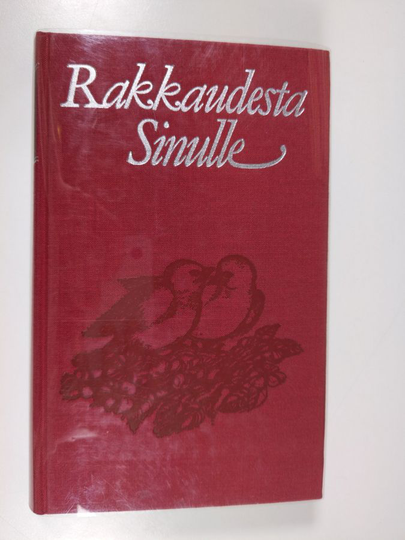 Maria ym. Ahlstedt (toim.) : Rakkaudesta sinulle