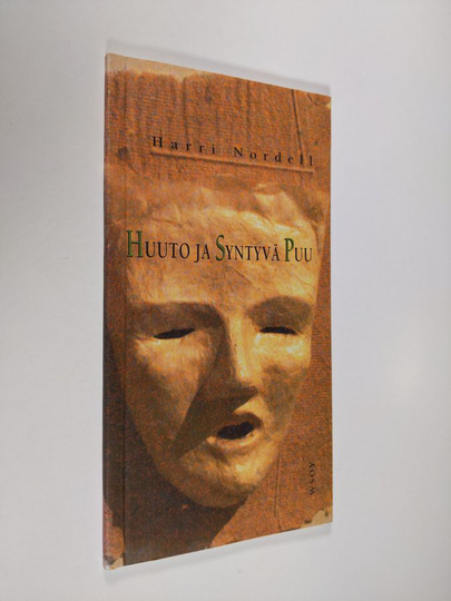 Harri Nordell : Huuto ja syntyvä puu : runoja