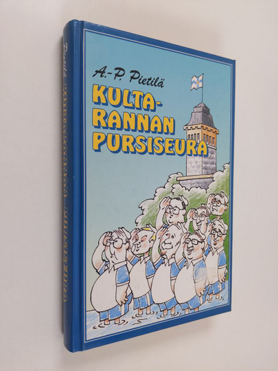 Antti-Pekka Pietilä : Kultarannan pursiseura
