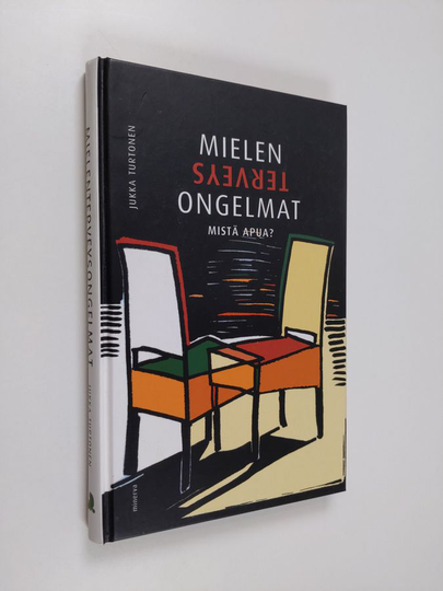 Jukka Turtonen : Mielenterveysongelmat : mistä apua
