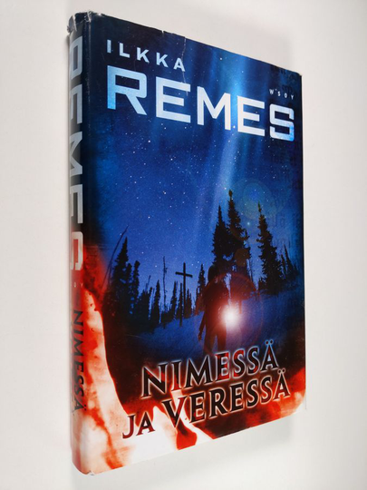 Ilkka Remes : Nimessä ja veressä