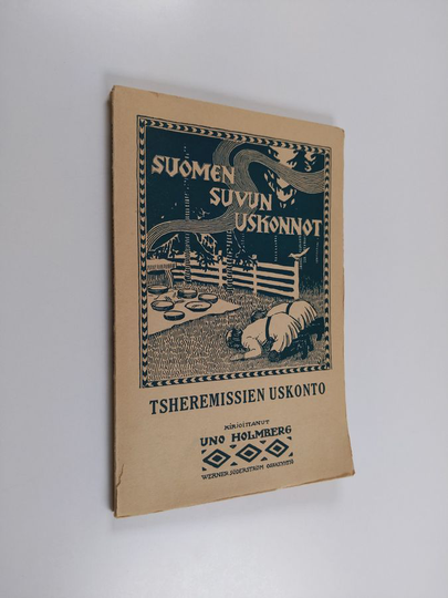 Uno Holmberg : Suomensuvun uskonnot, 5 - Tsheremissien uskonto