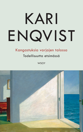 Kangastuksia varjojen talossa: Todellisuutta etsimässä