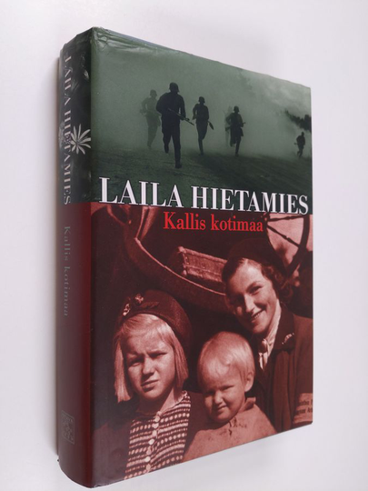 Laila Hietamies : Kallis kotimaa