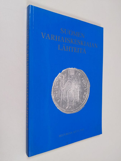 Martti Linna (toim.) : Suomen varhaiskeskiajan lähteitä