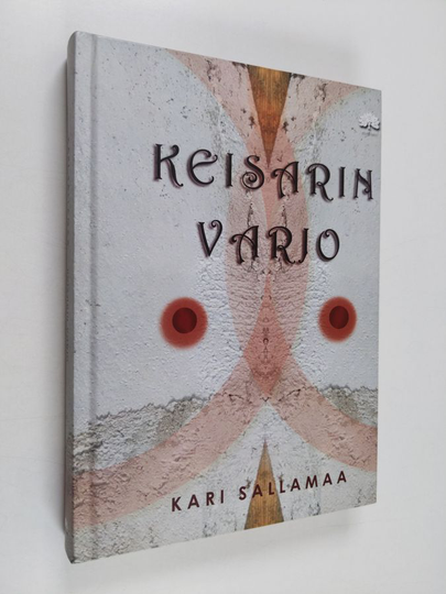 Kari Sallamaa : Keisarin varjo : kertomus vallasta ja rakkaudesta