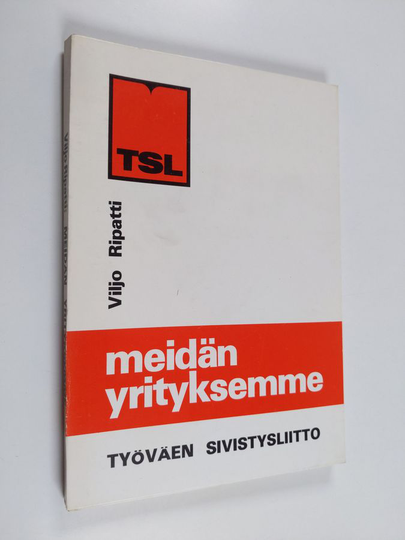 Viljo Ripatti : Meidän yrityksemme
