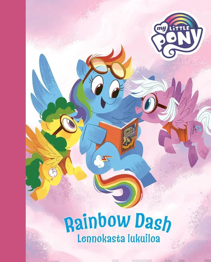 My Little Pony Rainbow Dash Lennokasta Lukuiloa Lastenkirja