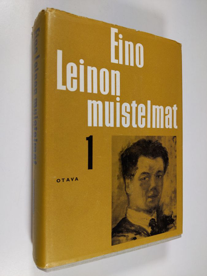 Eino Leino : Muistelmat, kulttuurikuvat, tunnustukset 1 : 1878-1901