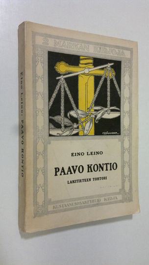Eino Leino : Paavo Kontio : lakitieteen tohtori
