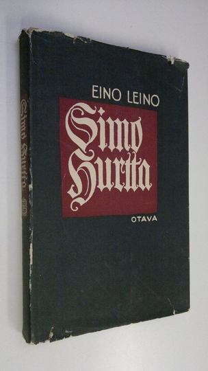 Eino Leino : Simo Hurtta : runosikermä Isonvihan ajoilta