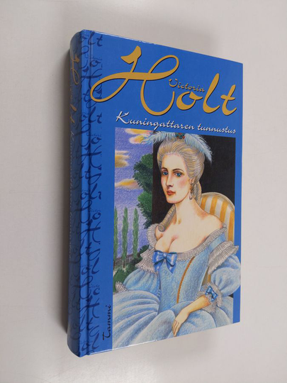 Victoria Holt : Kuningattaren tunnustus