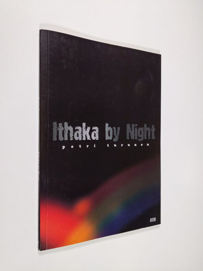 Petri Turunen : Ithaka by night