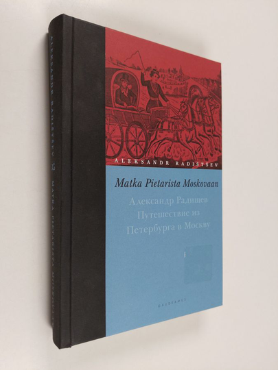Aleksandr Radistsev : Matka Pietarista Moskovaan
