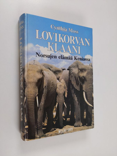 Cynthia Moss : Lovikorvan klaani : norsujen elämää Keniassa