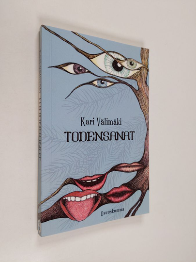 Kari Välimäki : Todensanat : lyhytproosaa