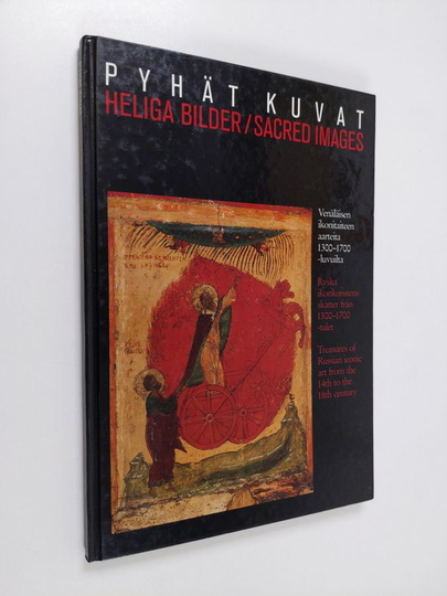 Heikki O. Salonen : Pyhät kuvat : venäläisen ikonitaiteen aarteita 1300-1700-luvuilta = Heliga bilder : ryska ikonkonstens skatter från ...